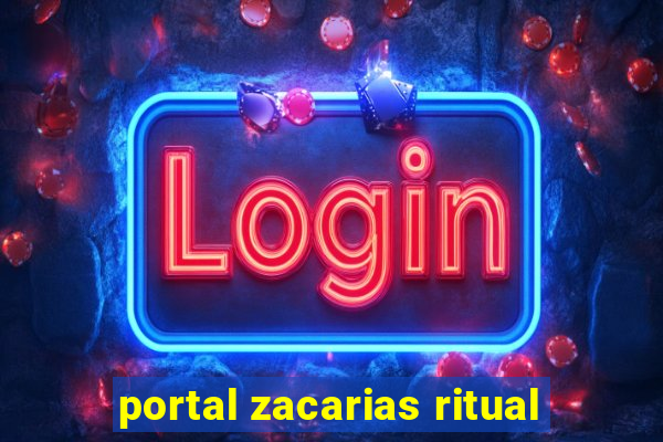 portal zacarias ritual